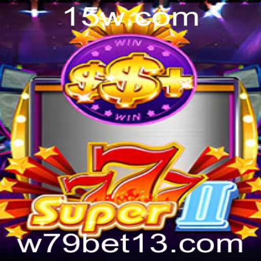 Tudo sobre o jogo Super777II e a palavra-chave w79 bet